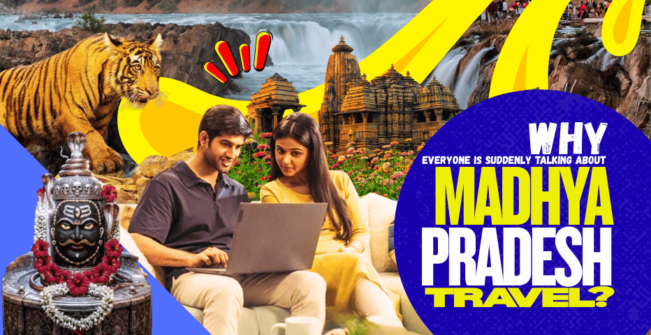Why Everyone is Suddenly Talking About Madhya Pradesh Travel? | Plan Your Perfect Trip (Itinerary + Cost + Booking Guide)