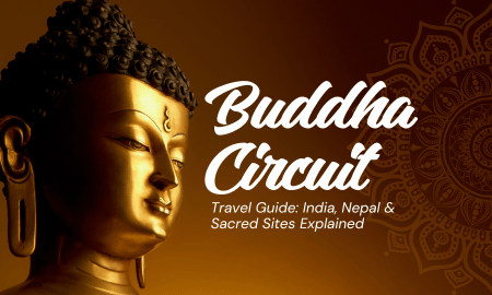 Buddha Circuit Travel Guide: India, Nepal & Sacred Sites Explained
